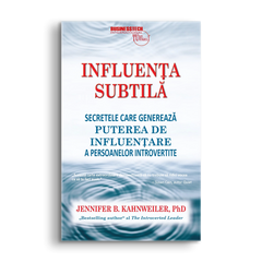Influenta subtila, de Jennifer B. Kahnweiler