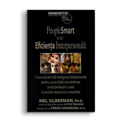 People smart sau eficienta interpersonala, de Freda Hansburg, Mel Silberman