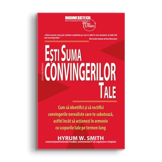 Esti suma convingerilor tale, de Hyrum W. Smith