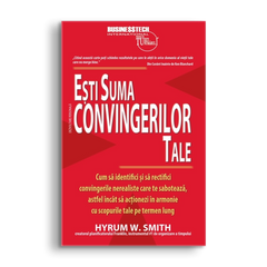 Esti suma convingerilor tale, de Hyrum W. Smith