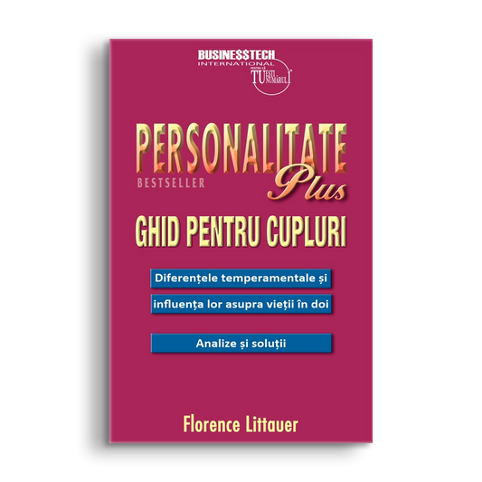 Personalitate plus - Ghid pentru cupluri, de Florence Littauer