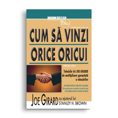 Cum sa vinzi orice oricui, de Joe Girard