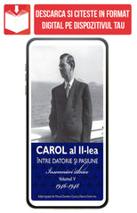 PDF Carol al II lea. Intre datorie si pasiune. Insemnari zilnice Volumul 5