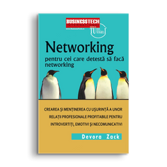 Networking pentru cei care detesta sa faca networking, de Devora Zack