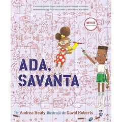 Ada, savanta, de Andrea Beaty - Publisol.ro