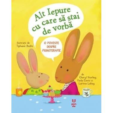 Alt Iepure cu care să stai de vorbă. O poveste despre psihoterapie, de Cheryl Sterling, Paola Conte, Larissa Labay - Publisol.ro