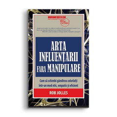 Arta influentarii fara manipulare, de Rob Jolles - Publisol.ro