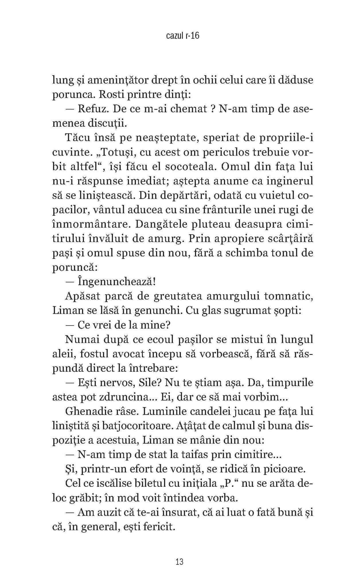 Cazul R-16, Atac la obiectivul 112, Cosciugul Agentului K-05 - Ed. digitala - Publisol.ro