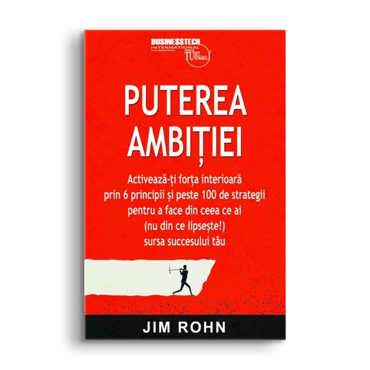 Puterea ambitiei, de Jim Rohn