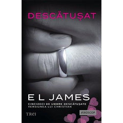 Descătușat, de E L James - Publisol.ro