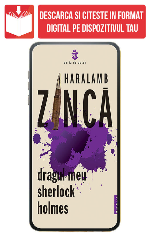 PDF Dragul meu Sherlock Holmes, de Haralamb Zinca