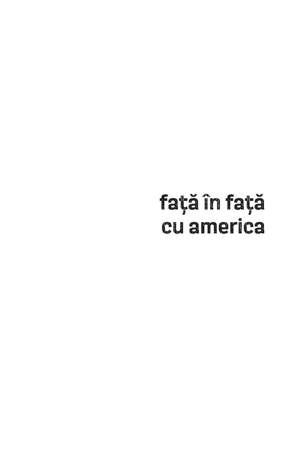 Fața în fața cu America - Editura Publisol - Publisol.ro