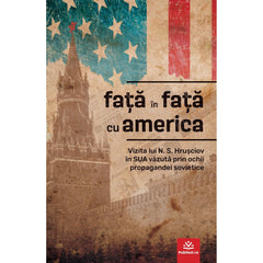 Fața în fața cu America - Editura Publisol - Publisol.ro