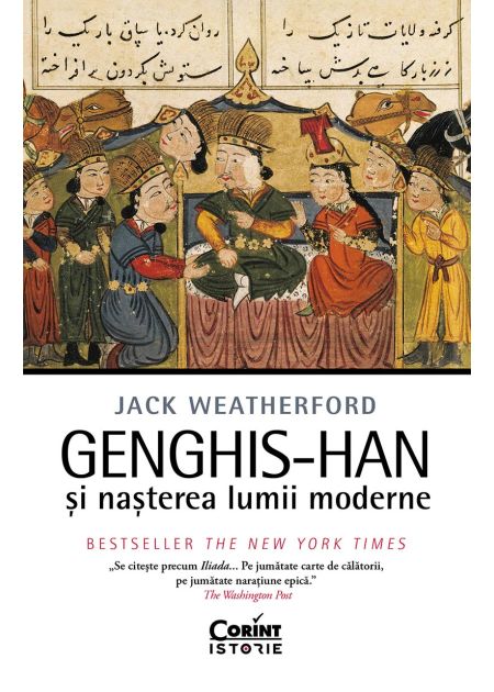 Genghis-han și nașterea lumii moderne - Publisol.ro