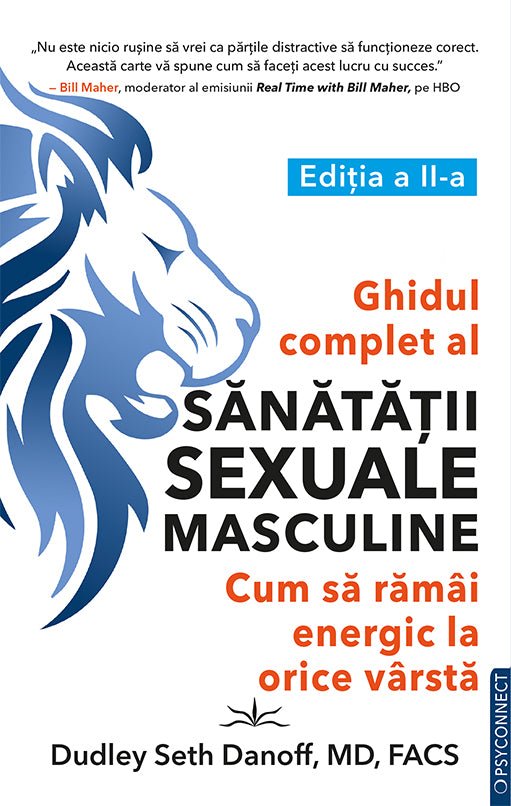 Ghidul complet al sanatatii sexuale masculine. Cum sa ramai energic la orice varsta, de Dudley Seth Danoff - Publisol.ro
