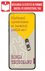PDF Capitanul Apostolescu si Inamicul Public Nr. 1, de Horia Tecuceanu