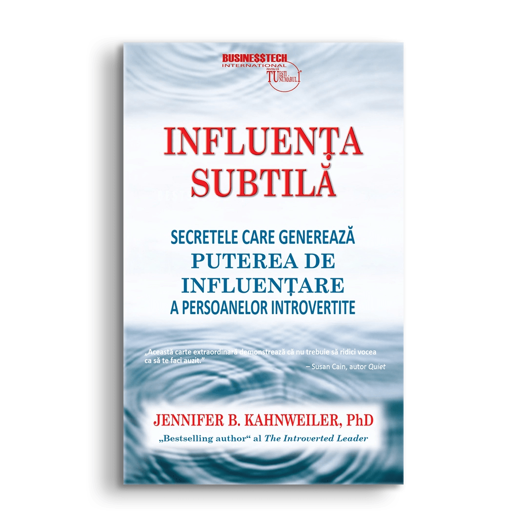 Influenta subtila, de Jennifer B. Kahnweiler - Publisol.ro