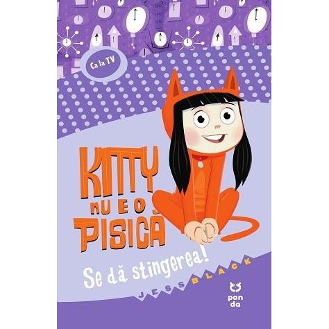 Kitty nu e o pisică. Se dă stingerea, de Jess Black - Publisol.ro