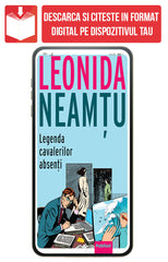 PDF Legenda Cavalerilor Absenti, de Leonida Neamtu