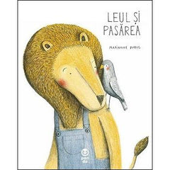 Leul și pasărea, de Marianne Dubuc - Publisol.ro