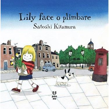 Lily face o plimbare, de Satoshi Kitamura - Publisol.ro