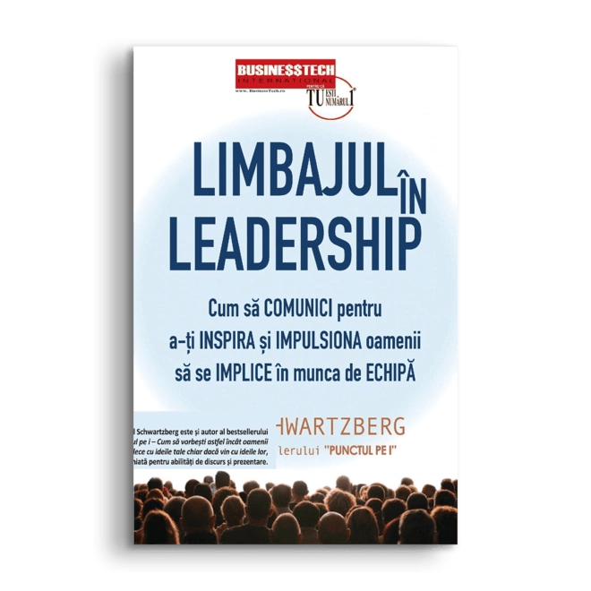 Limbajul in Leadership, de Joel Schwartzberg - Publisol.ro