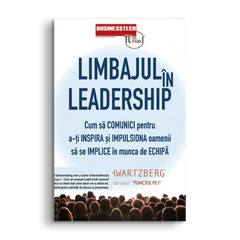 Limbajul in Leadership, de Joel Schwartzberg - Publisol.ro