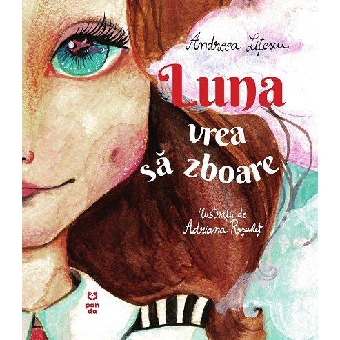 Luna vrea să zboare, de Andreea Lițescu - Publisol.ro