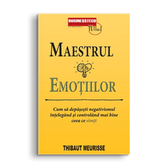 Maestrul emotiilor, de Thibaut Meurisse - Publisol.ro
