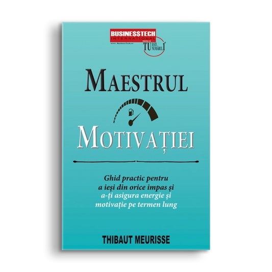 Maestrul Motivatiei, de Thibaut Meurisse