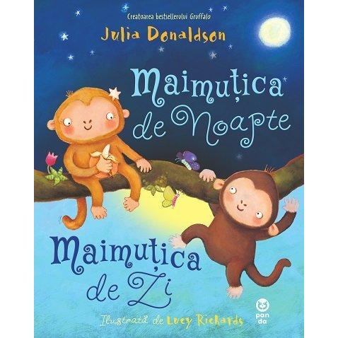 Maimuțica de Noapte, Maimuțica de Zi, de Julia Donaldson - Publisol.ro