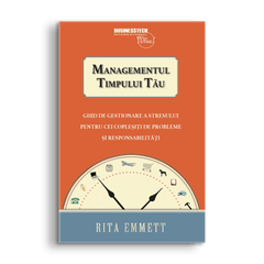 Managementul timpului tau, de Rita Emmett - Publisol.ro