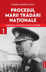 Maresalul Antonescu In fata Istoriei - Pachet 3 volume - Ed. digitala - PDF - Publisol.ro
