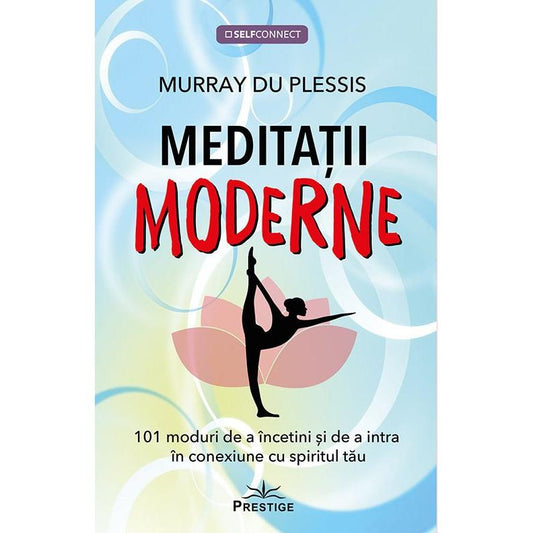 Meditatii Moderne, de Murray du Plessis - Publisol.ro