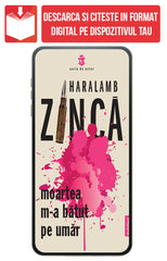 PDF Moartea m-a batut pe umar, de Haralamb Zinca