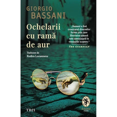Ochelarii cu ramă de aur, de Giorgio Bassani - Publisol.ro