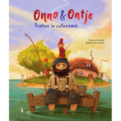 Onno & Ontje. Prieteni la cataramă, de Thomas Springer - Publisol.ro