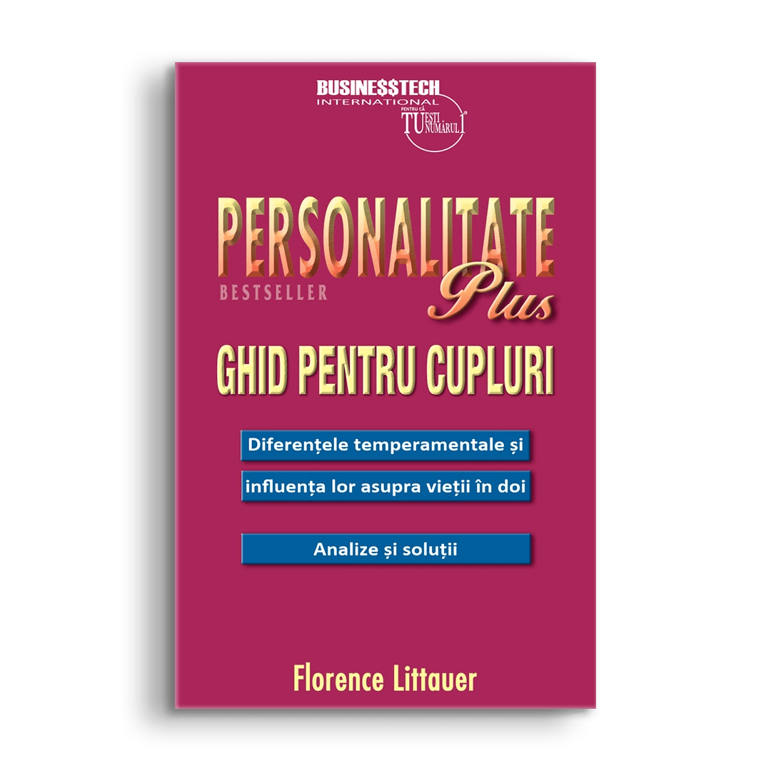 Personalitate plus - Ghid pentru cupluri, de Florence Littauer - Publisol.ro