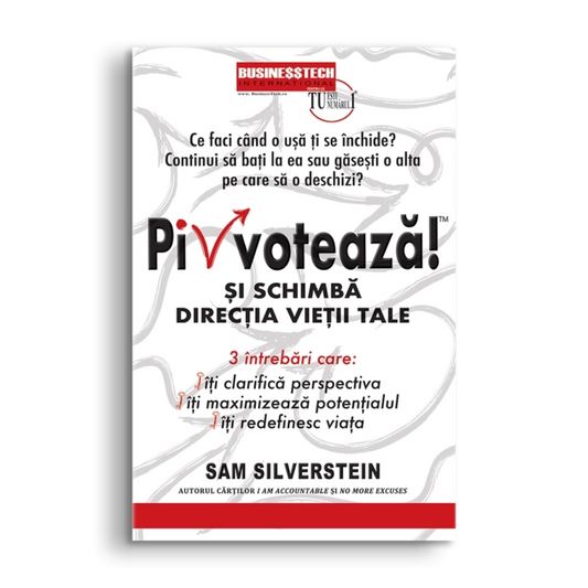 Pivoteaza – si schimba directia vietii tale, de Sam Silvester