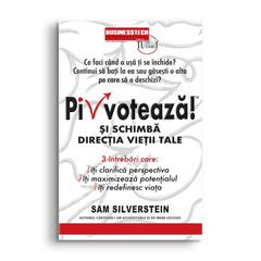Pivoteaza – si schimba directia vietii tale, de Sam Silvester