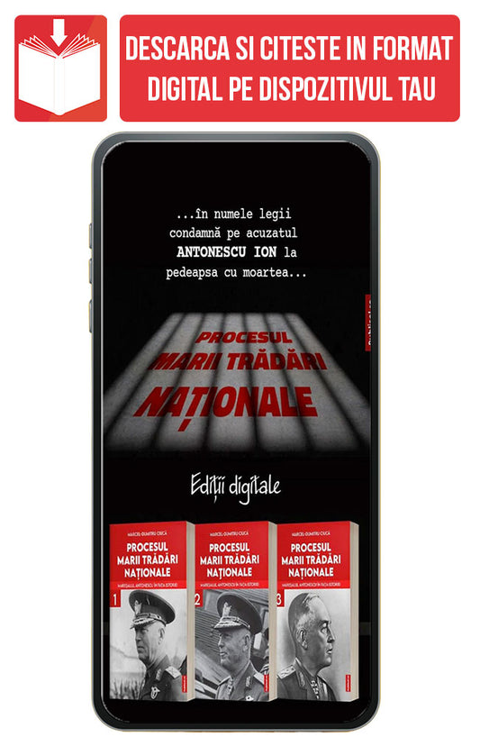 PDF Maresalul Antonescu In fata Istoriei - Set 3 volume, de Marcel Dumitru Ciuca