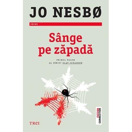 Sânge pe zăpadă (seria Olav Johansen, vol. 1), de Jo Nesbo - Publisol.ro