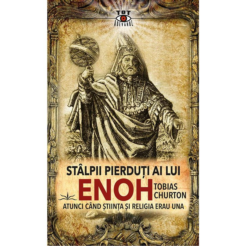 Stalpii pierduti ai lui Enoh, de Tobias Churton - Publisol.ro