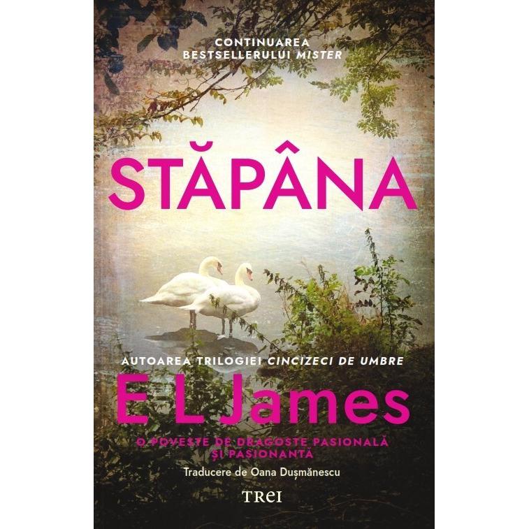 Stăpâna (seria Mister, vol. 2), de E L James - Publisol.ro
