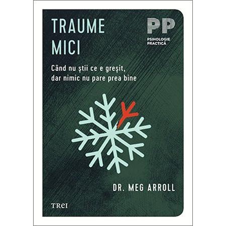Traume mici, de Dr. Meg Arroll - Publisol.ro