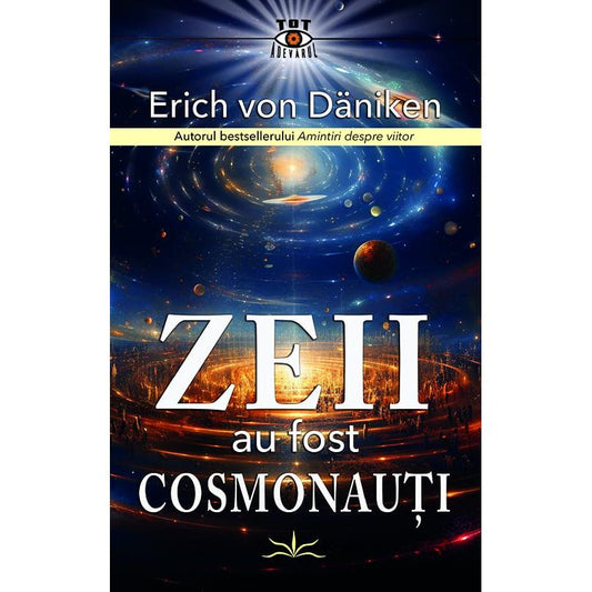 Zeii au fost cosmonauti, de Erich von Daniken