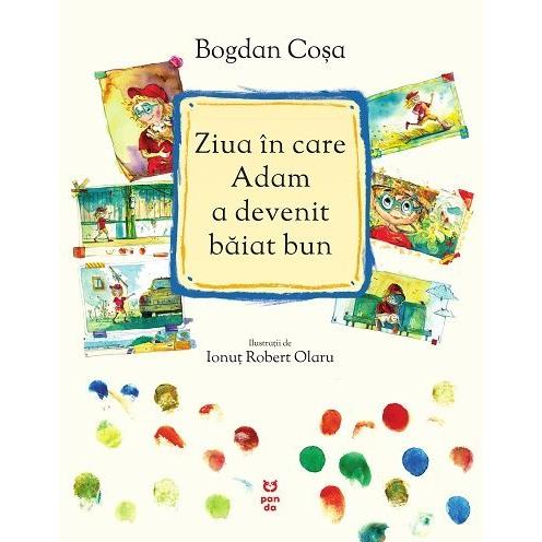 Ziua în care Adam a devenit băiat bun, de Bogdan Coșa - Publisol.ro