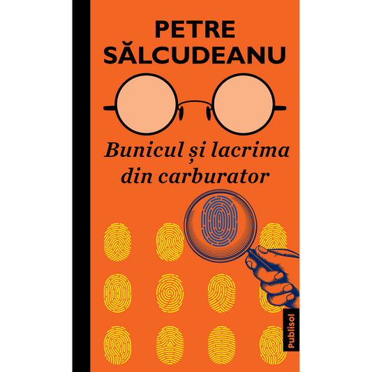 Bunicul si lacrima din carburator, de Petre Salcudeanu