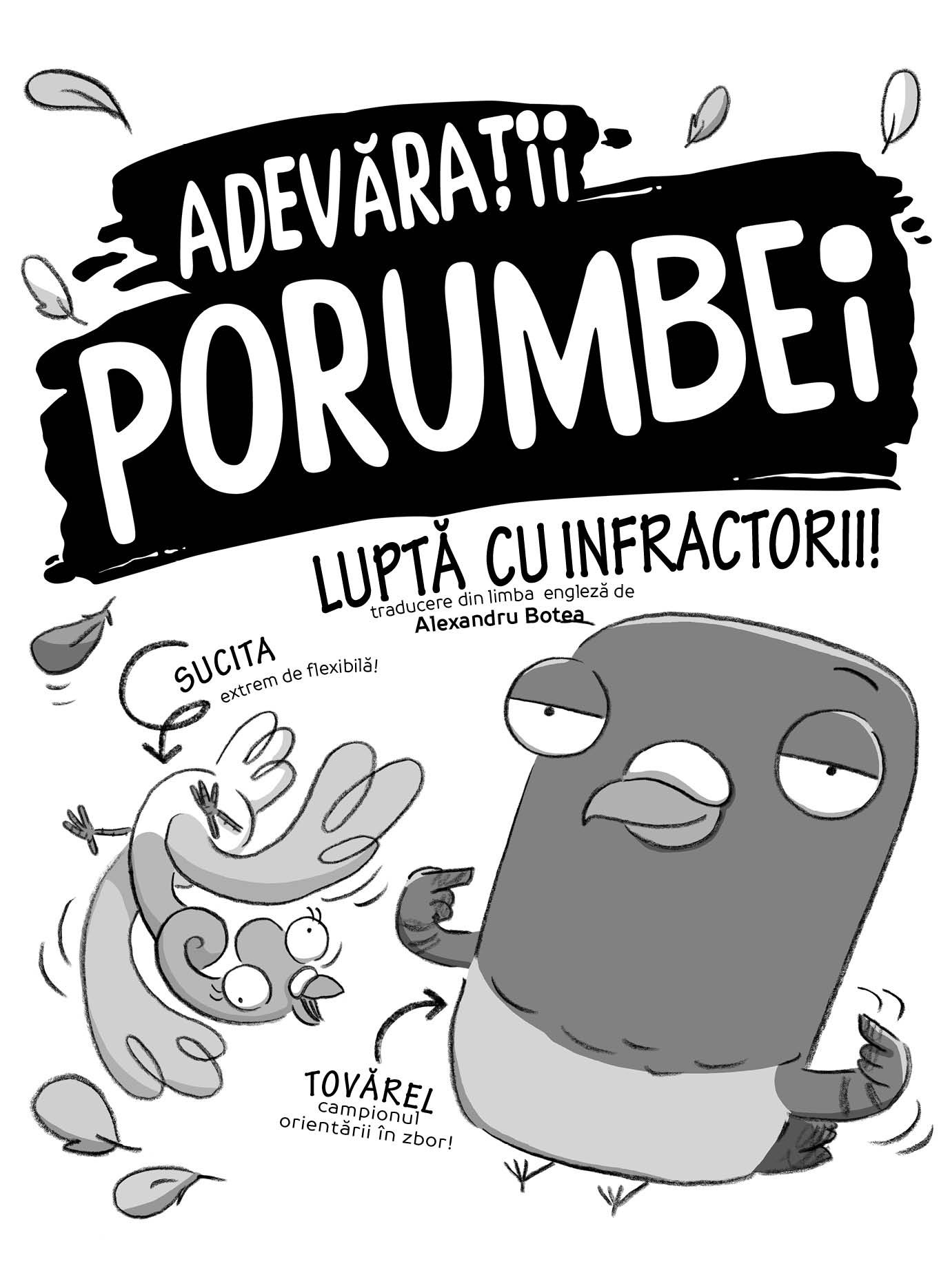 Adevaratii porumbei luptă cu infractorii (vol. I) - Publisol.ro