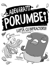 Adevaratii porumbei luptă cu infractorii (vol. I) - Publisol.ro